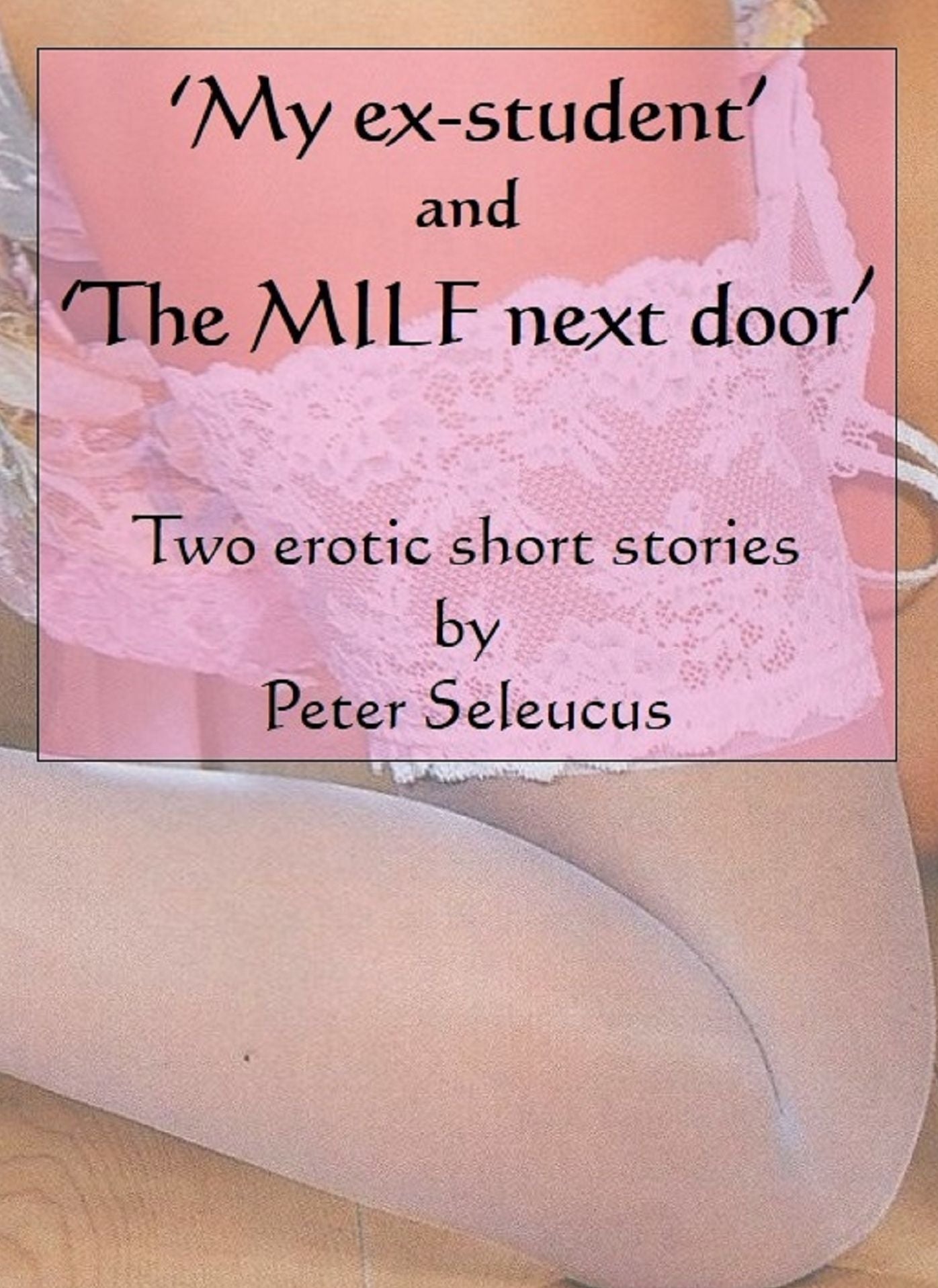 My Ex-student and the MILF Next Door