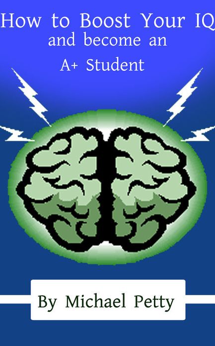 How to Boost Your IQ and become an A+ Student