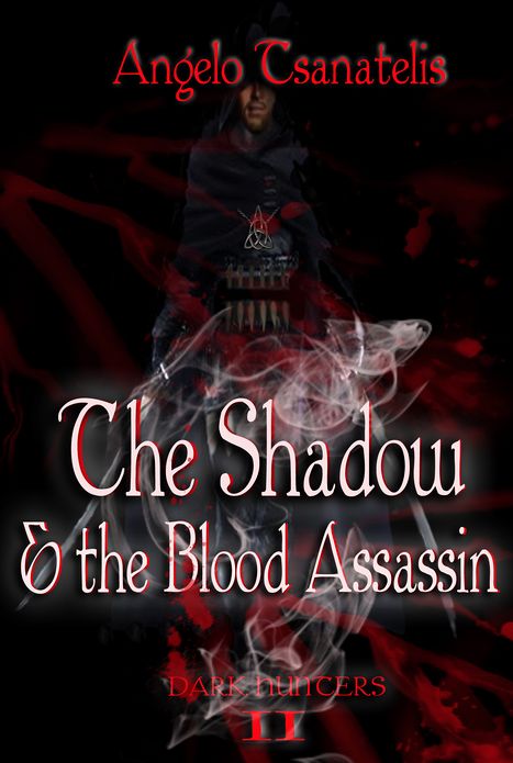The Shadow & the Blood Assassin (Dark Hunters 2)