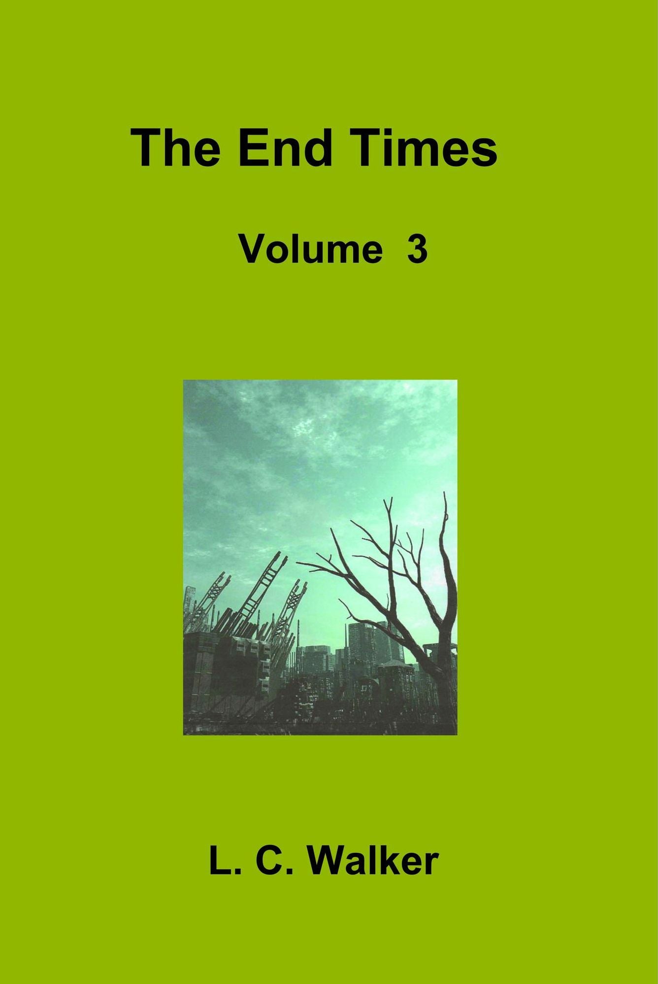 The End Times Volume 3