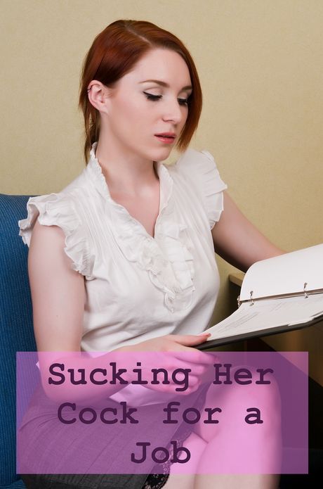 Sucking Her Cock for a Job