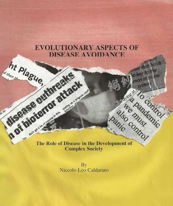 EVOLUTIONARY ASPECTS OF DISEASE AVOIDANCE The Role of Disease in the Development of Complex Society
