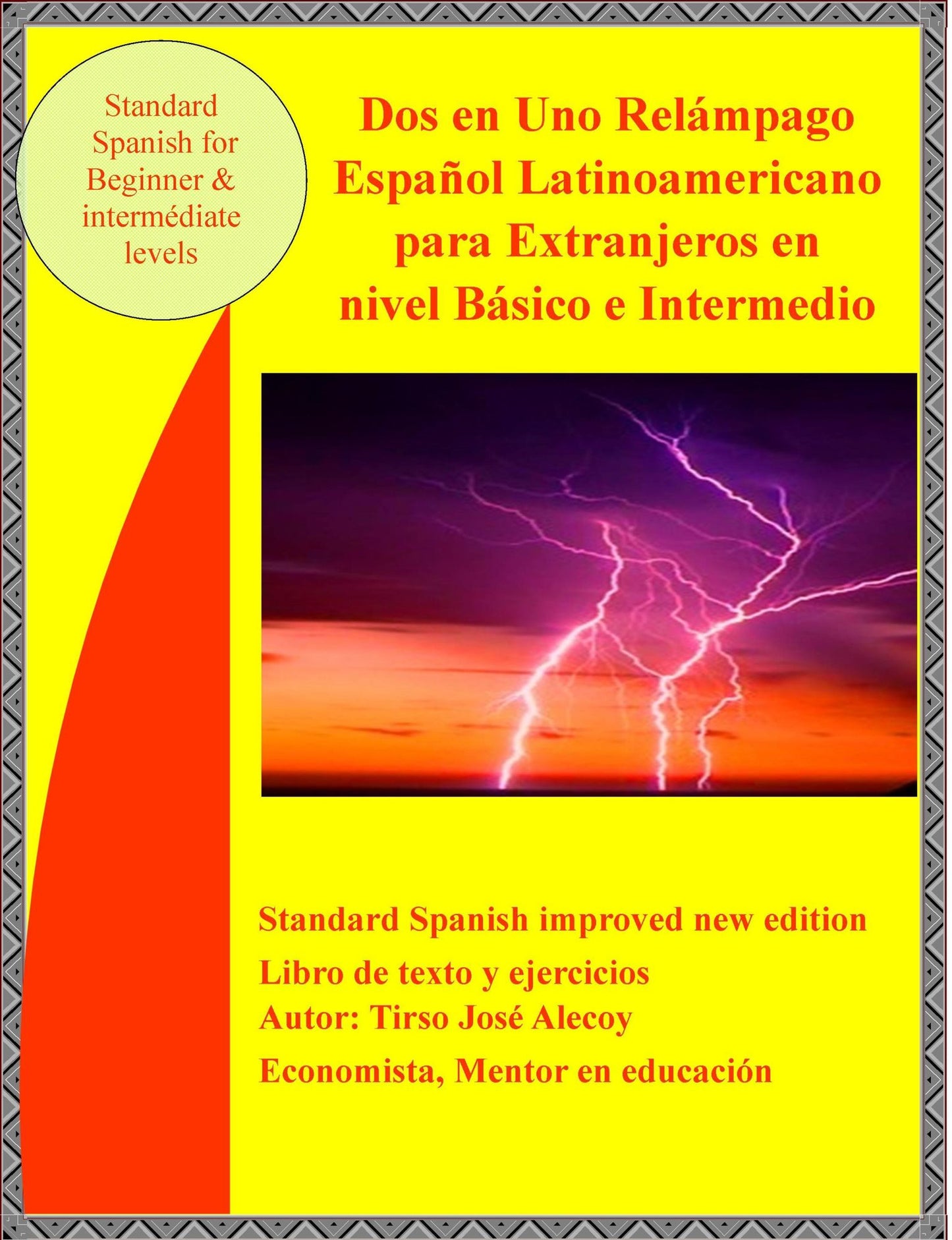 Dos en Uno Relampago Espanol Latinoamericano para Extranjeros en Nivel Basico e Intermedio