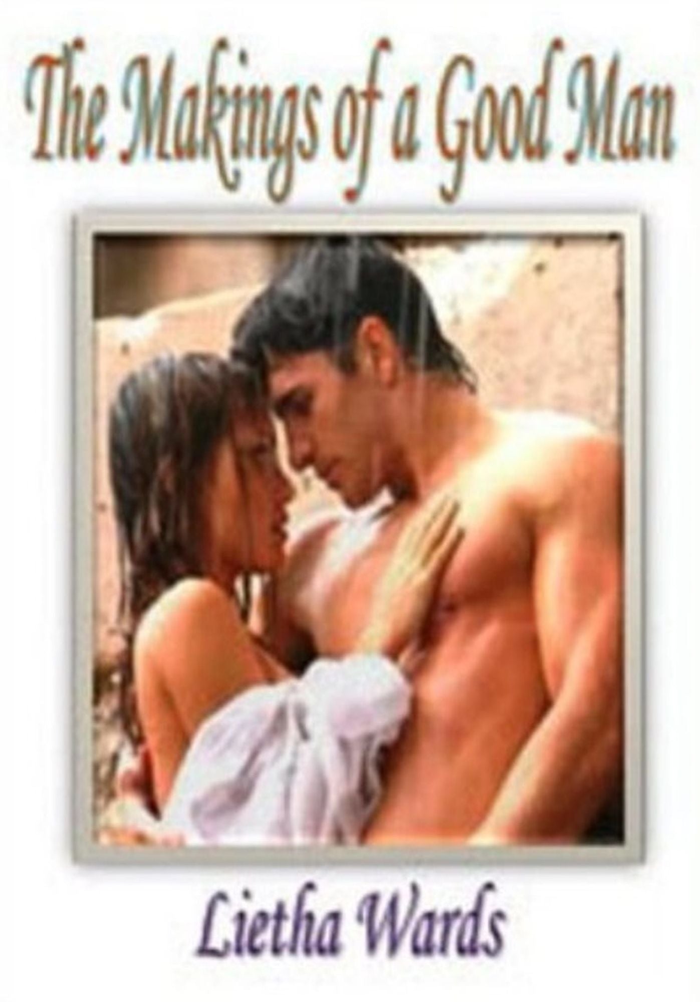 The Makings of a Good Man