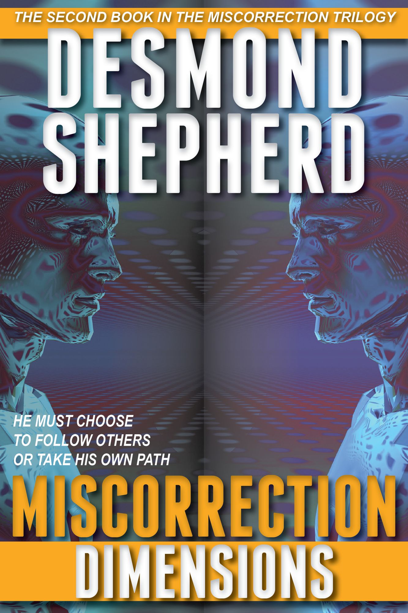Miscorrection: Dimensions (Miscorrection Trilogy)
