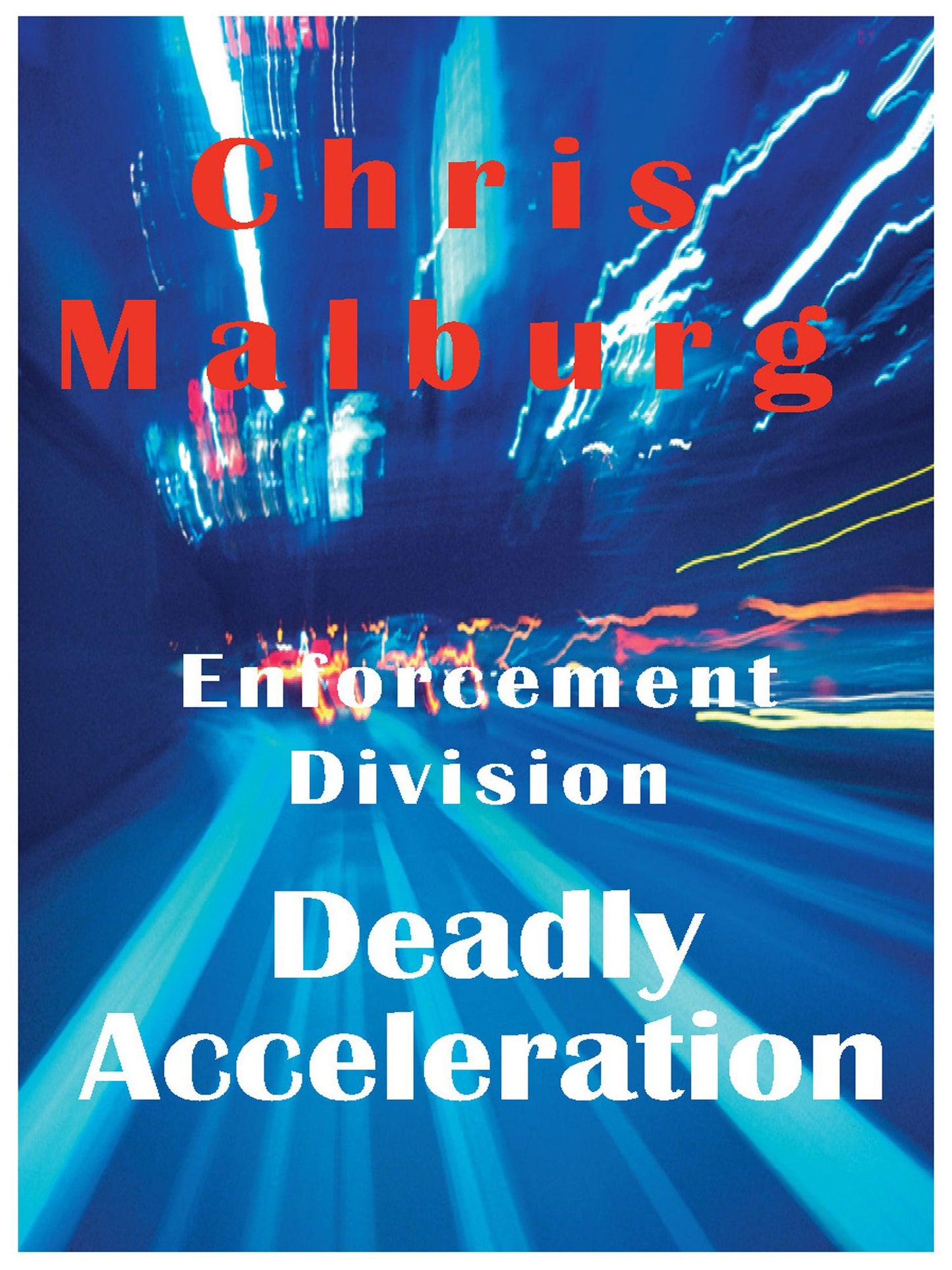 Enforcement Divison: Deadly Acceleration