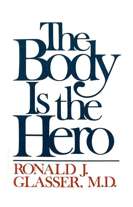 The Body is the Hero