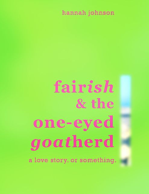 Fairish & The One-Eyed Goatherd