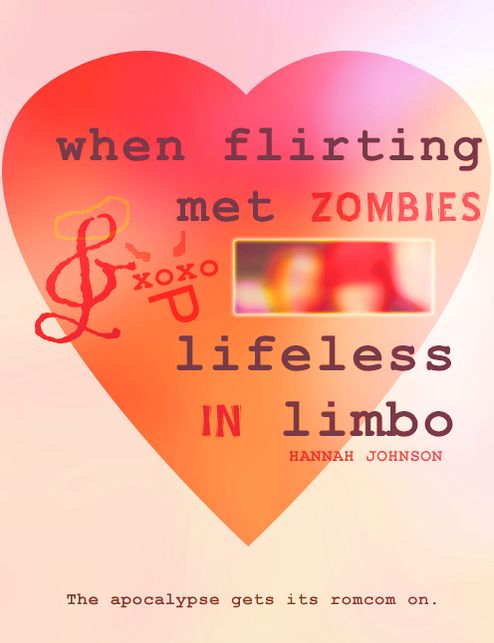 When Flirting Met Zombies / Lifeless In Limbo