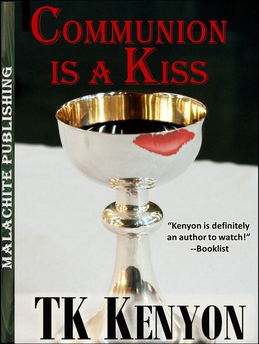 Communion Is a Kiss: A Short Story