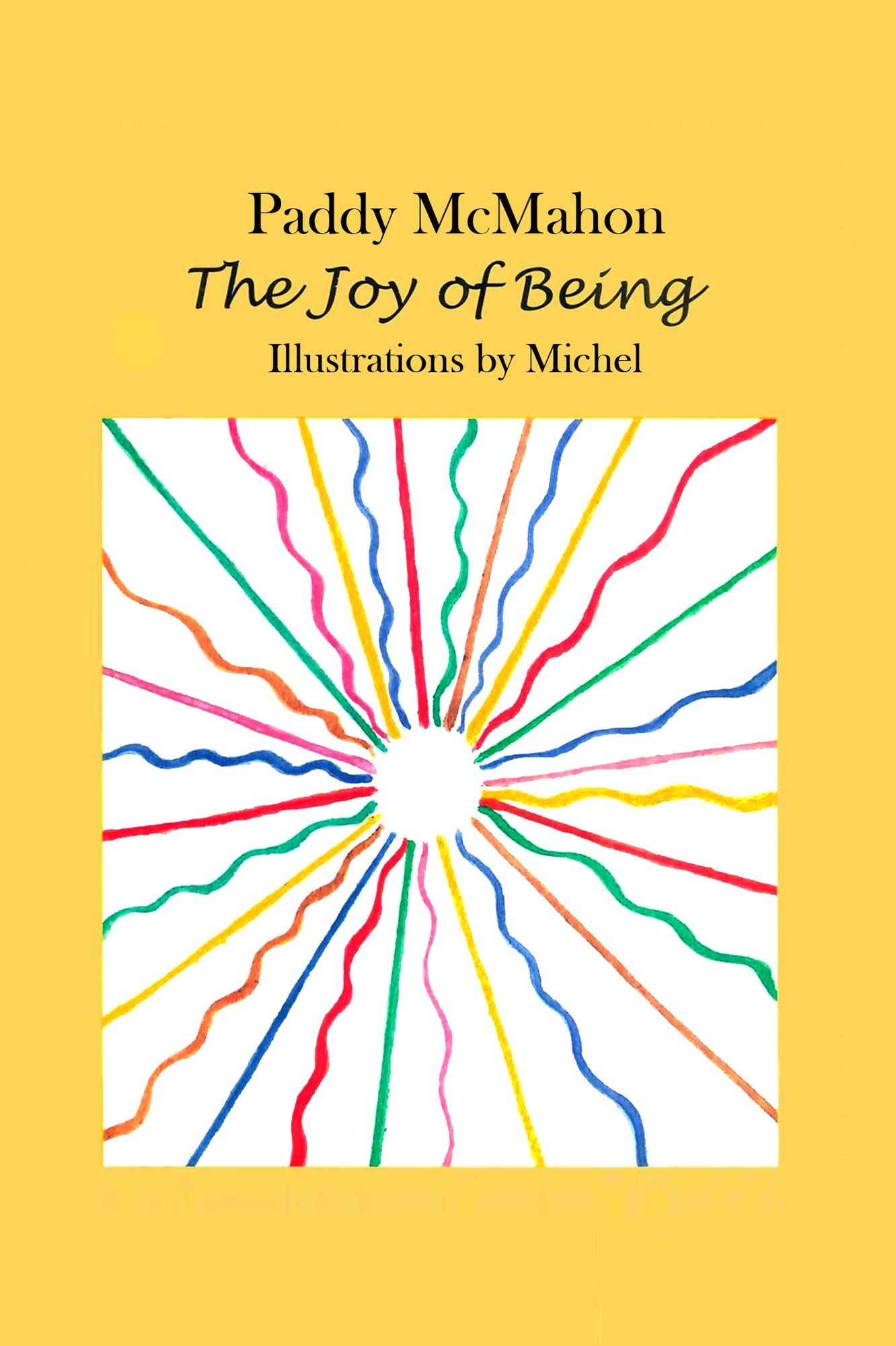 The Joy of Being