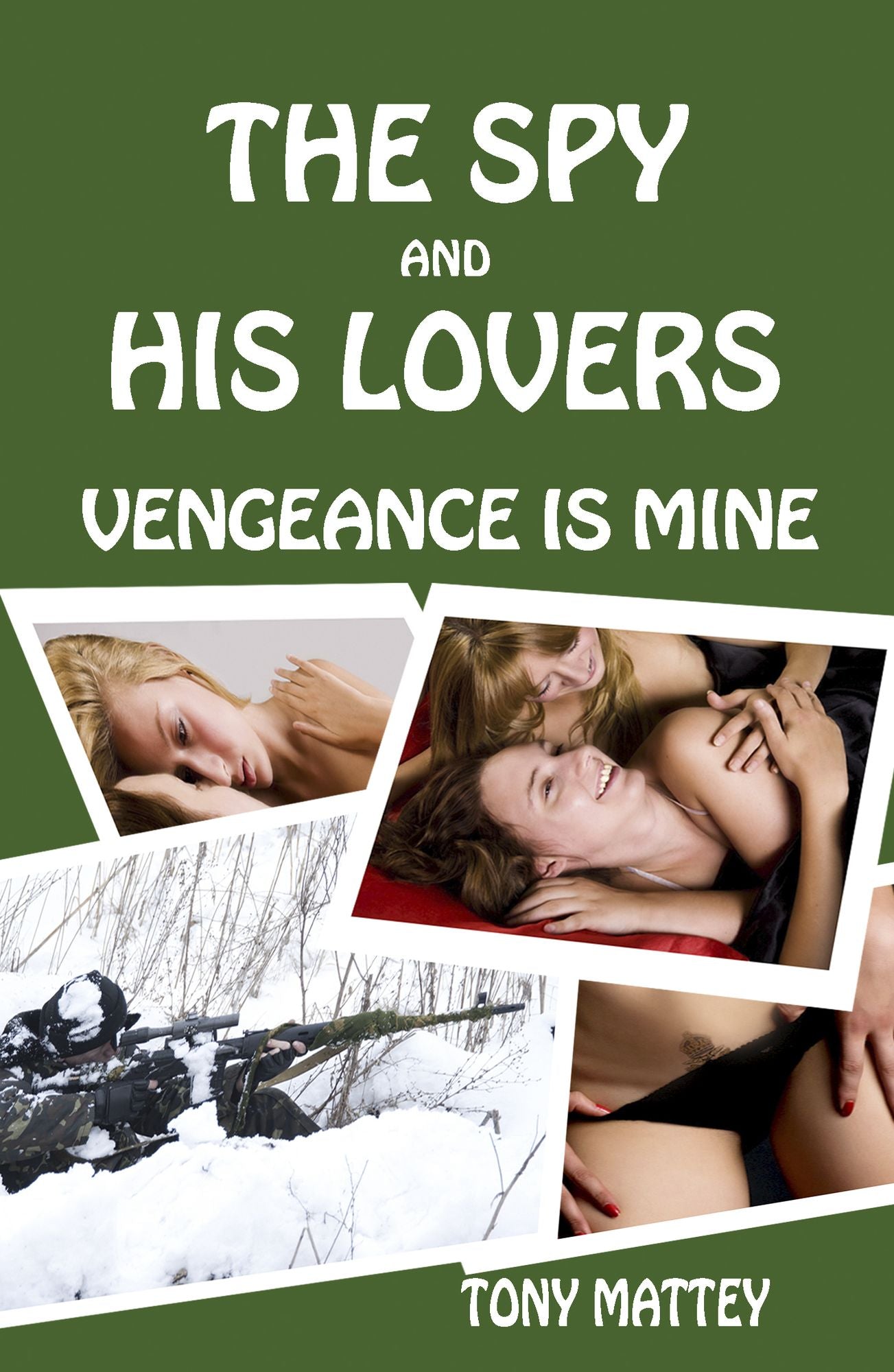 The Spy and His Lovers: Vengeance is Mine