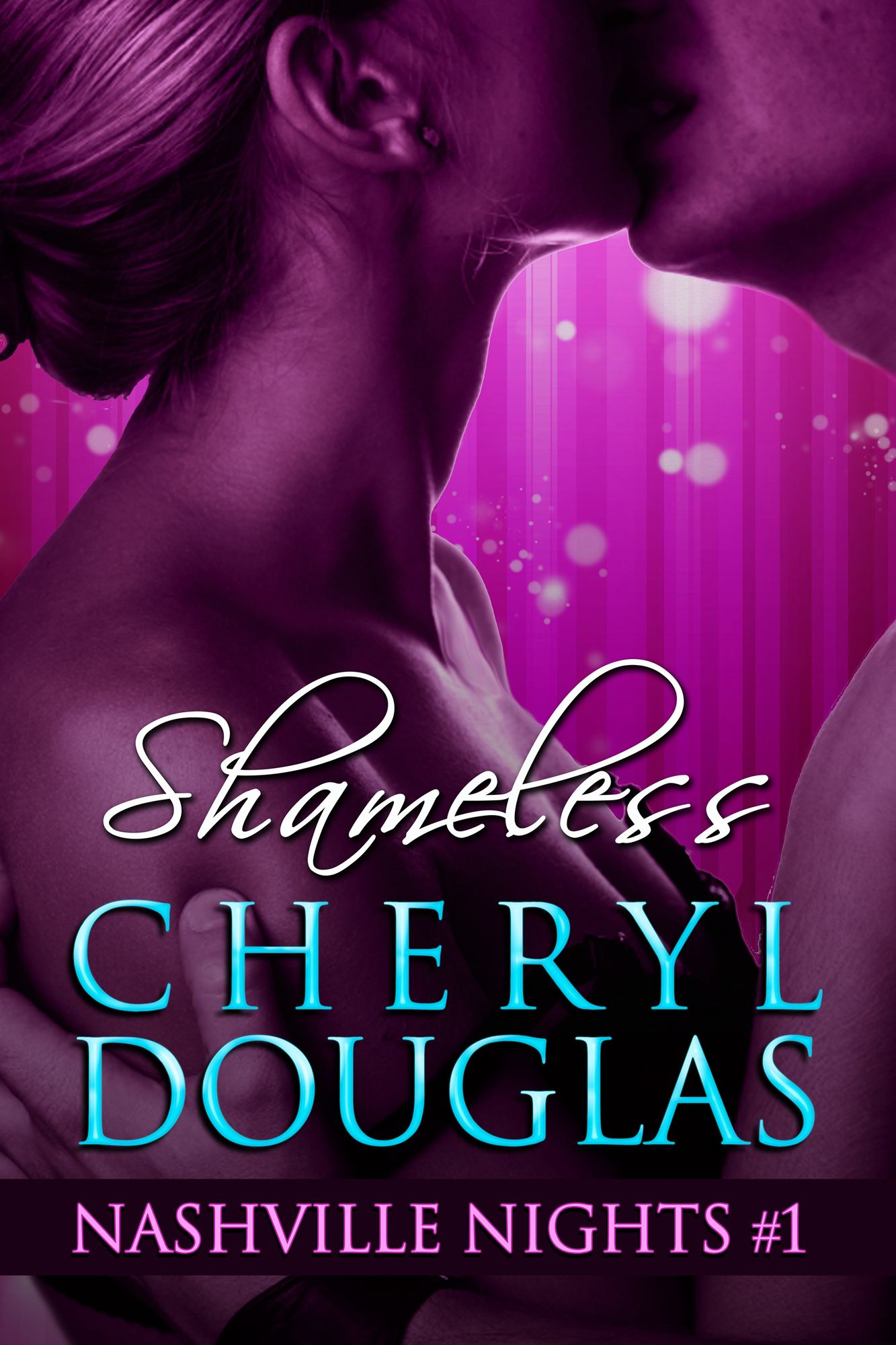 Shameless (Book One, Nashville Nights)