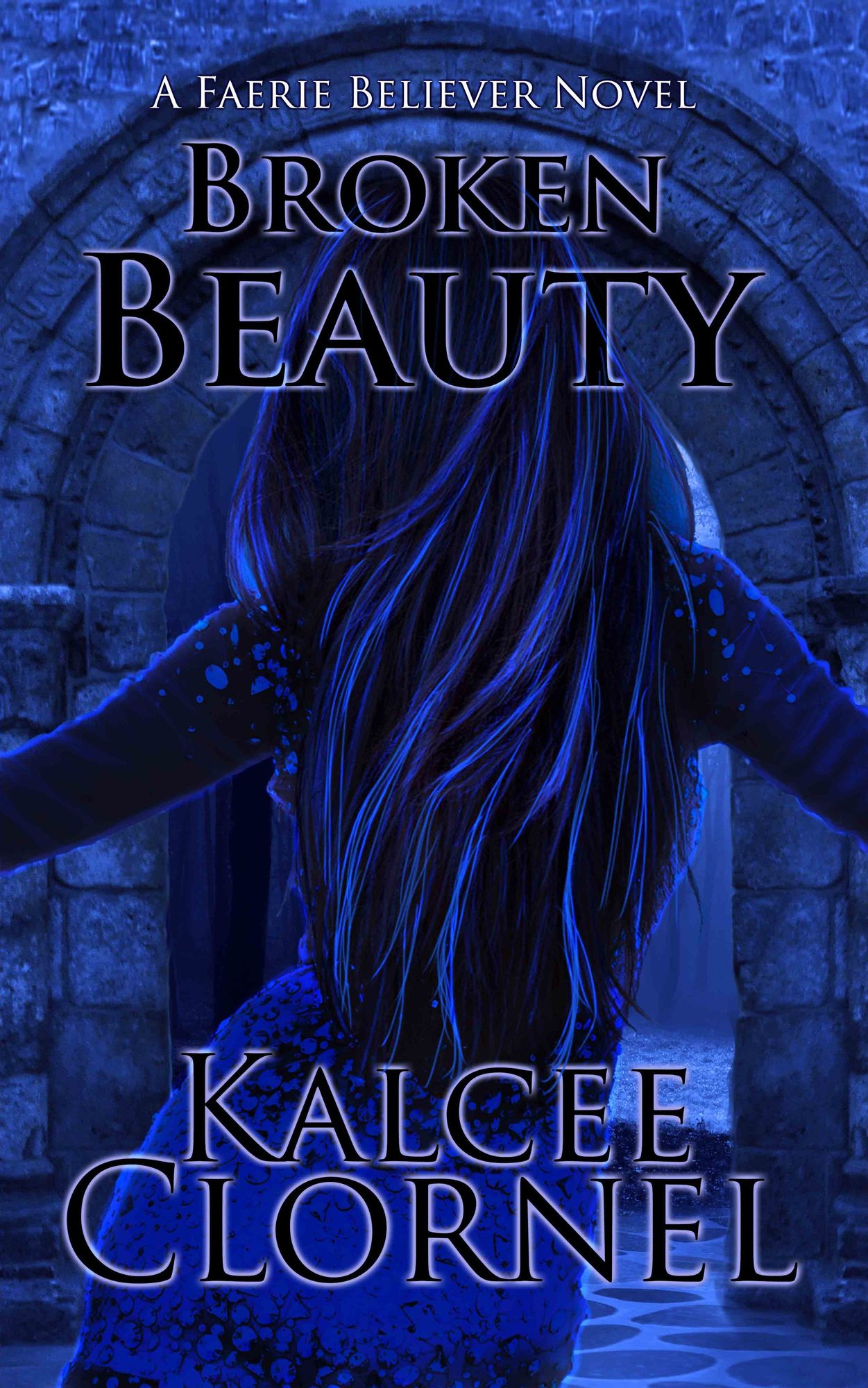 Broken Beauty (Faerie Believers 03)
