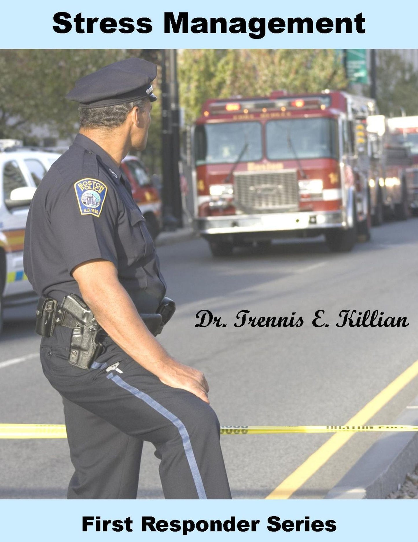 Stress Management for First Responders