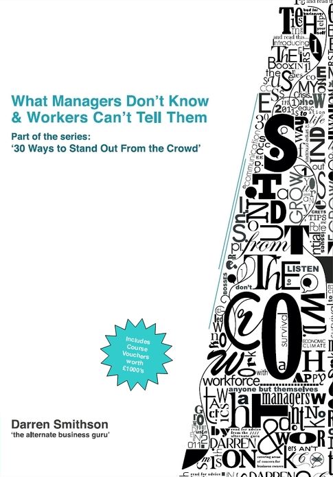 What Managers Don't Know & Workers Can't Tell Them