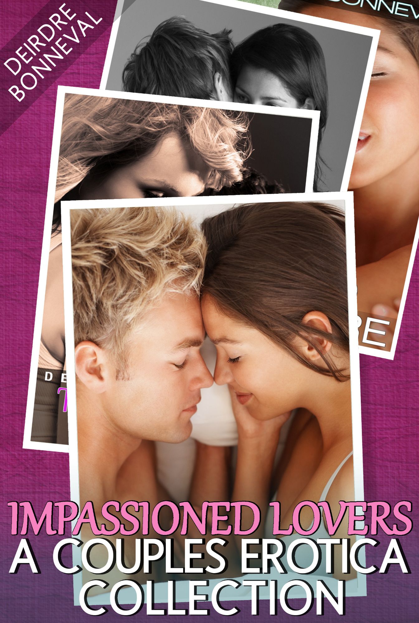 Impassioned Lovers: A Couples Erotica Collection