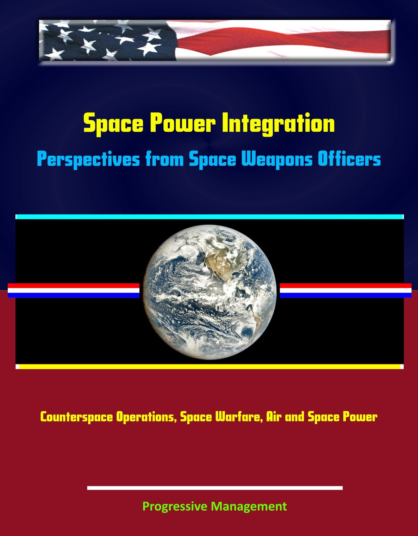 Space Power Integration: Perspectives from Space Weapons Officers, Counterspace Operations, Space Warfare, Air and Space Power