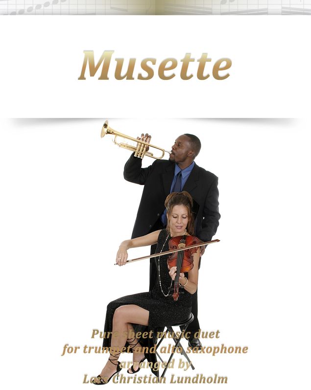 Musette Pure sheet music duet for trumpet and alto saxophone arranged by Lars Christian Lundholm