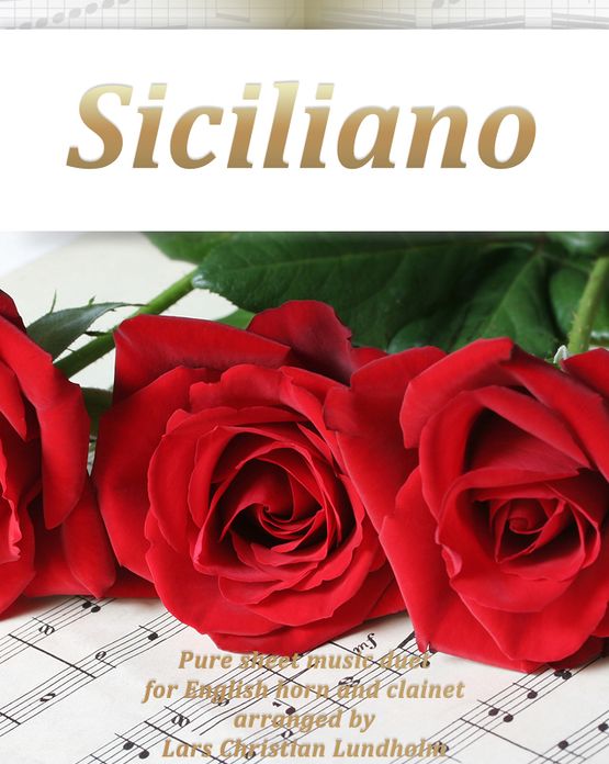 Siciliano Pure sheet music duet for English horn and clarinet arranged by Lars Christian Lundholm