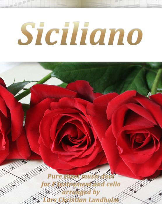 Siciliano Pure sheet music duet for F instrument and cello arranged by Lars Christian Lundholm