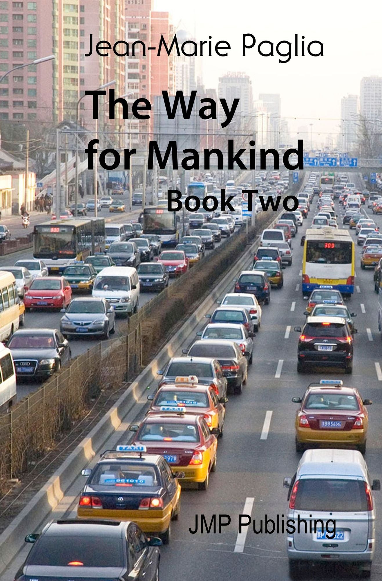 The Way for Mankind, Book Two