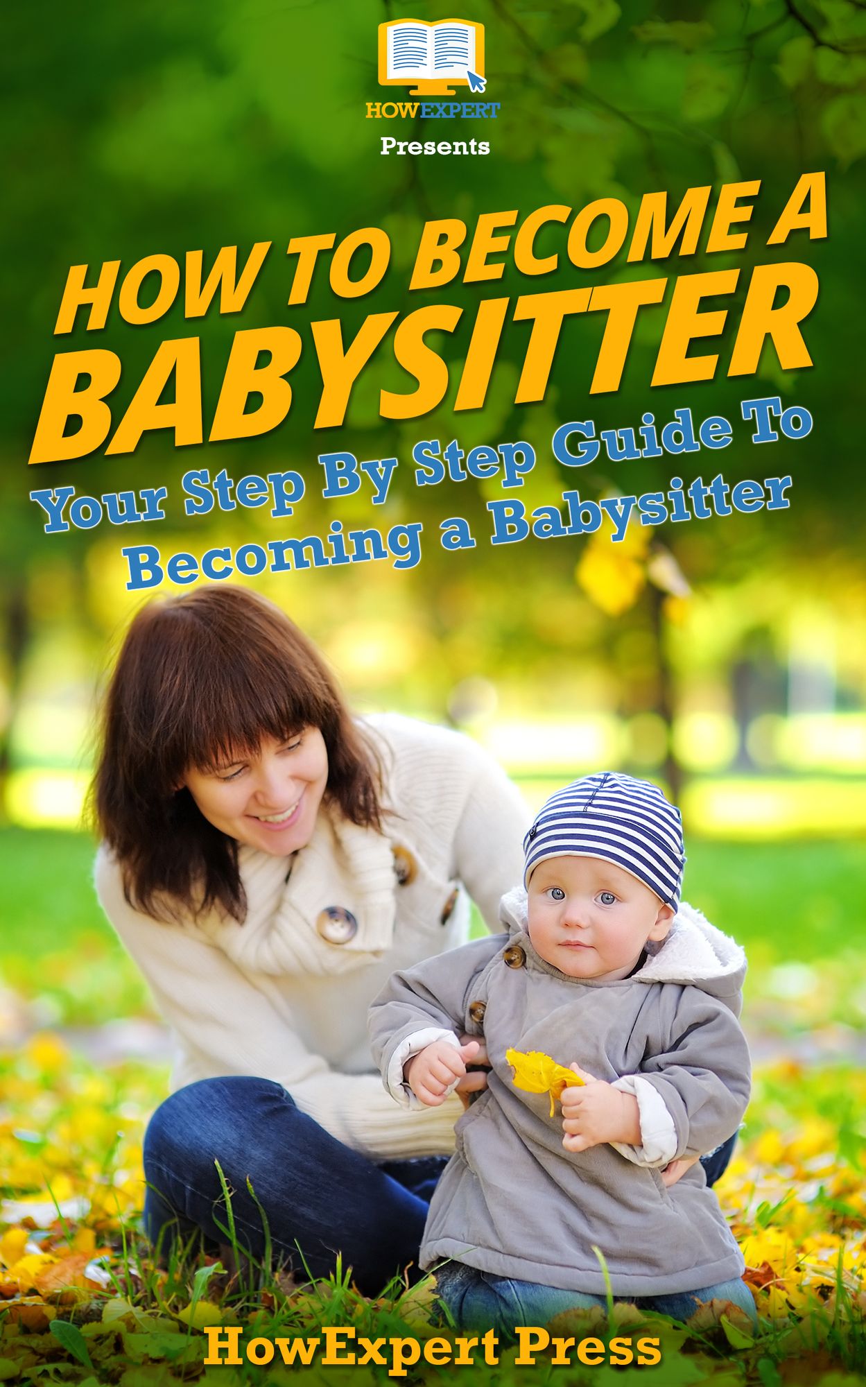How to Become a Babysitter