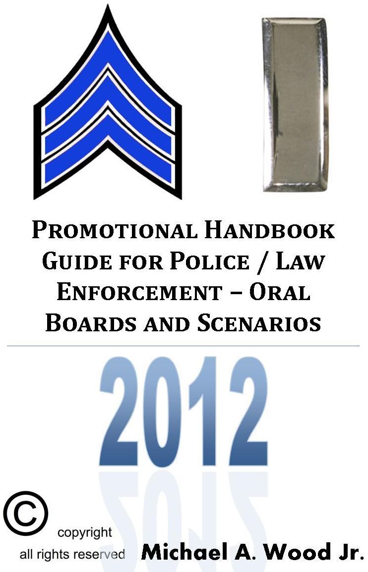 Promotional Handbook Guide for Police / Law Enforcement: Oral Boards and Scenarios