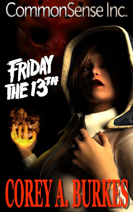 CommonSense Inc Part 2: Friday the 13th