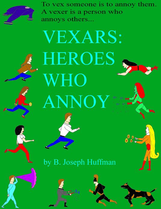 Vexars: Heroes Who Annoy