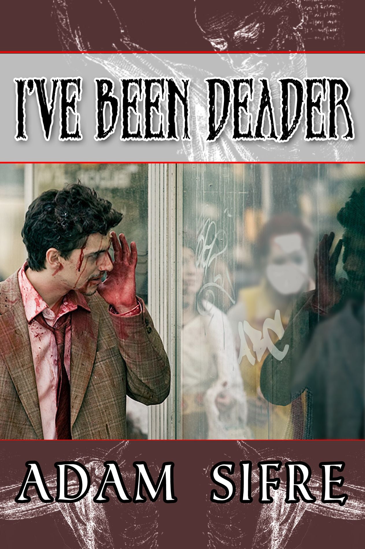 I've Been Deader