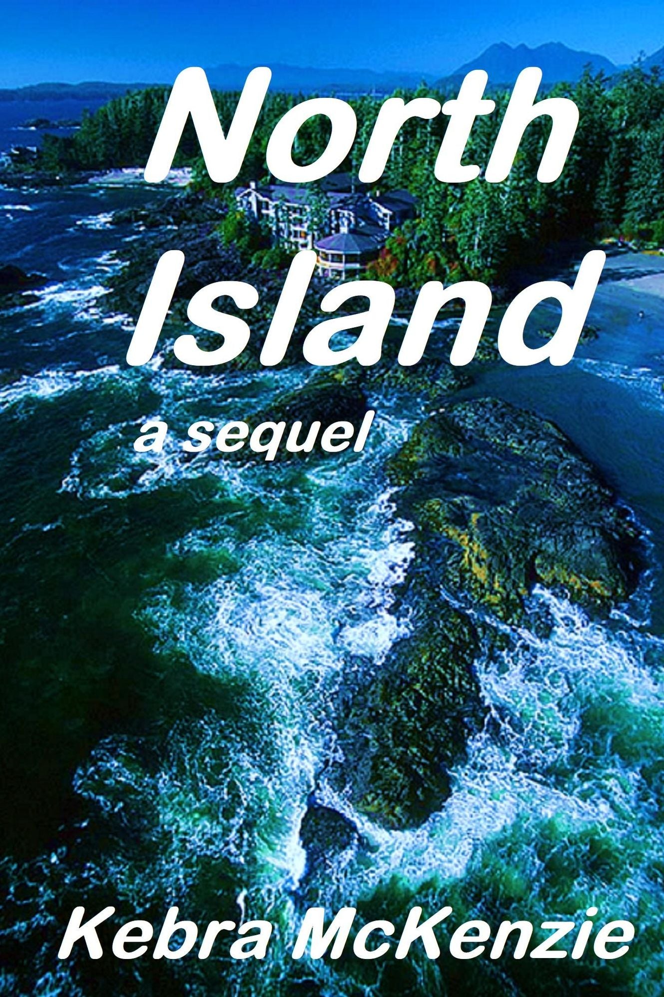 North Island: a sequel to winter haven
