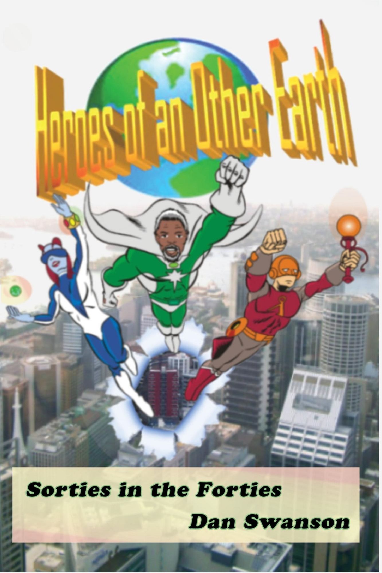 Heroes of an Other Earth