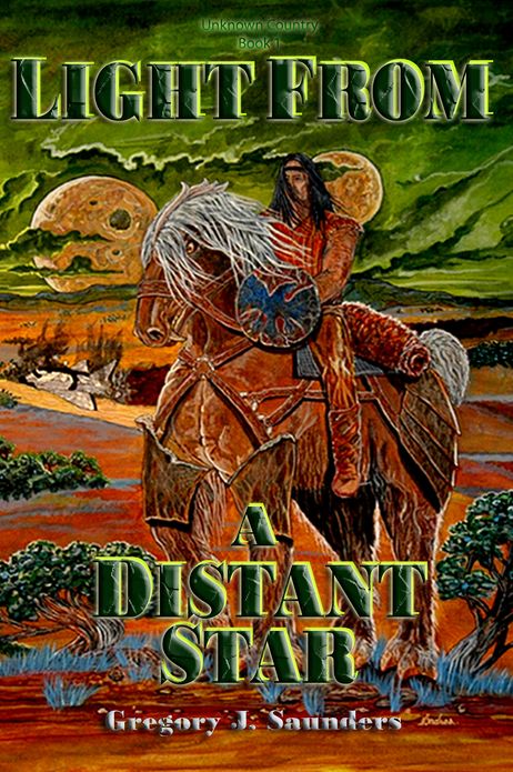 Light From A Distant Star (Unknown Country Vol 1)