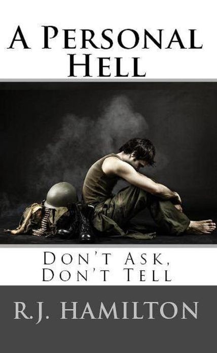 A Personal Hell: Don't Ask, Don't Tell