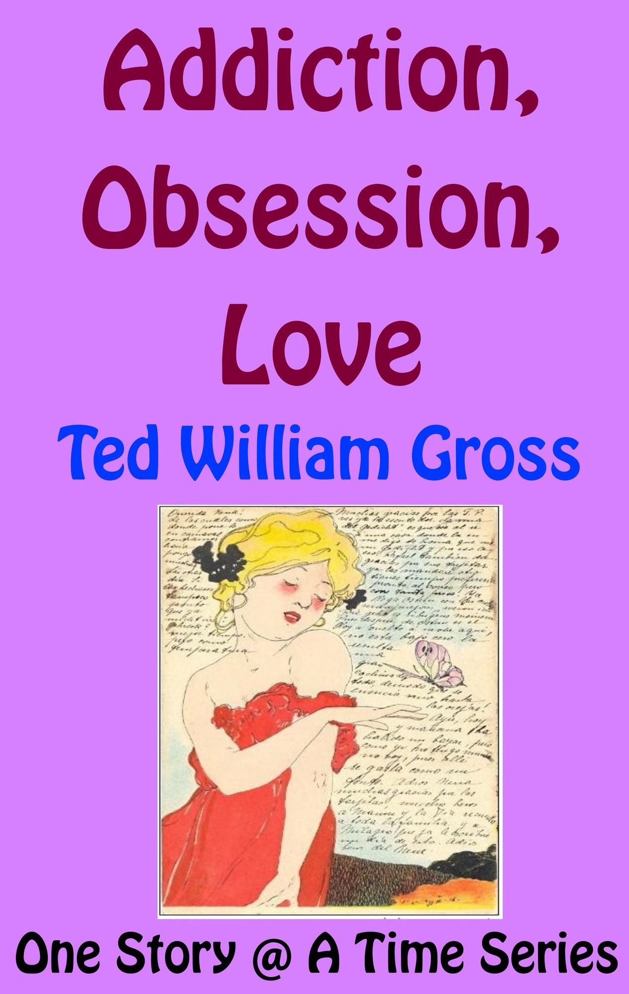 Addiction, Obsession, Love