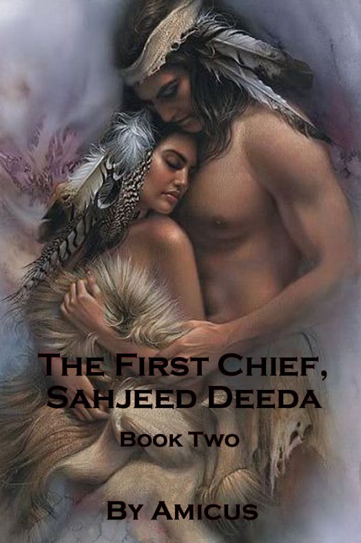 The First Chief, Sahjeed Deeda, Book Two