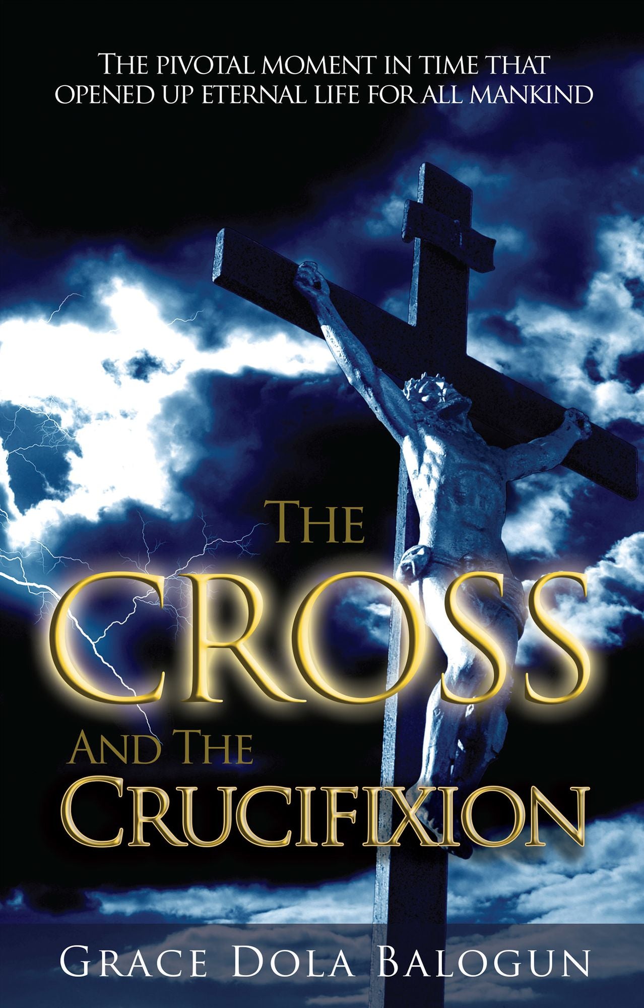 The Cross and the Crucifixion