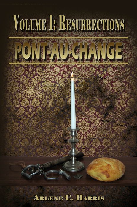 Pont-au-Change Volume I: Resurrections