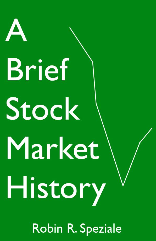 A Brief Stock Market History