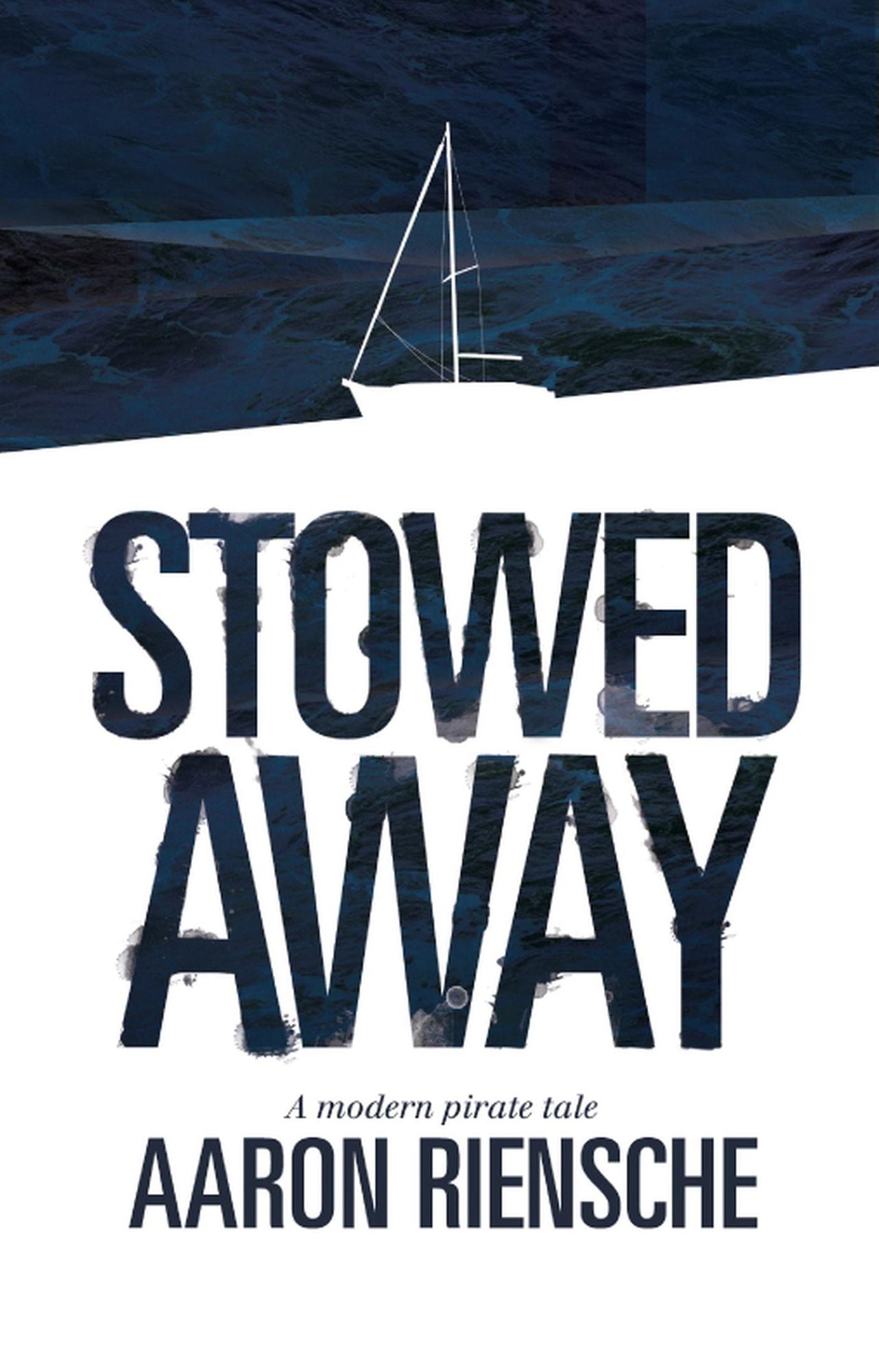 Stowed Away: A Modern Pirate Tale