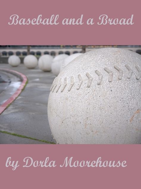 Baseball and a Broad