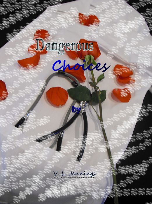 Dangerous Choices