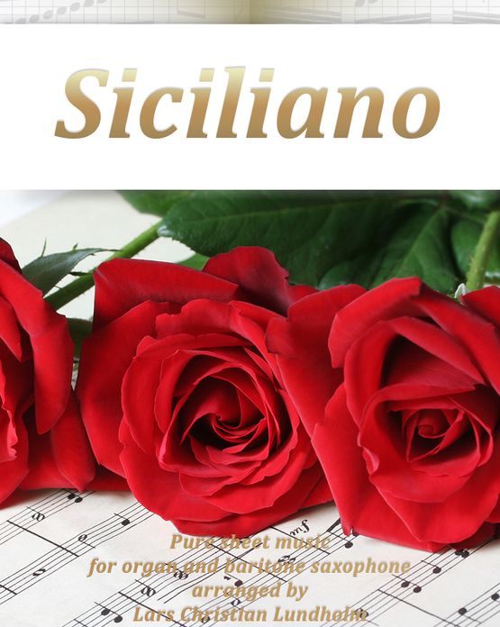 Siciliano Pure sheet music for organ and baritone saxophone arranged by Lars Christian Lundholm