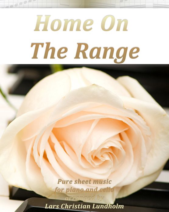 Home On The Range Pure sheet music for piano and cello arranged by Lars Christian Lundholm
