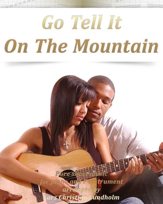 Go Tell It On The Mountain Pure sheet music for piano and F instrument arranged by Lars Christian Lundholm