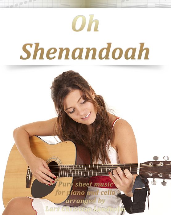 Shenandoah Pure sheet music for piano and cello arranged by Lars Christian Lundholm