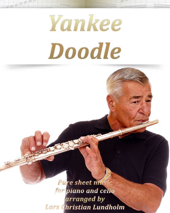 Yankee Doodle Pure sheet music for piano and cello arranged by Lars Christian Lundholm