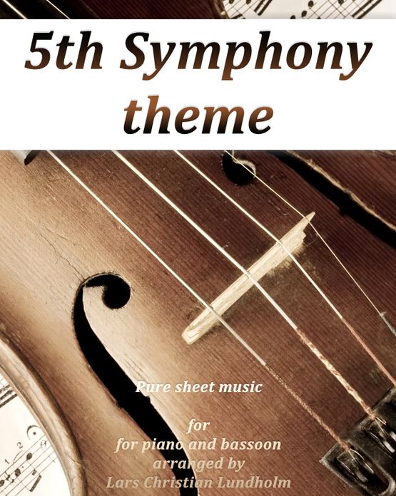 5th Symphony theme Pure sheet music for piano and bassoon arranged by Lars Christian Lundholm