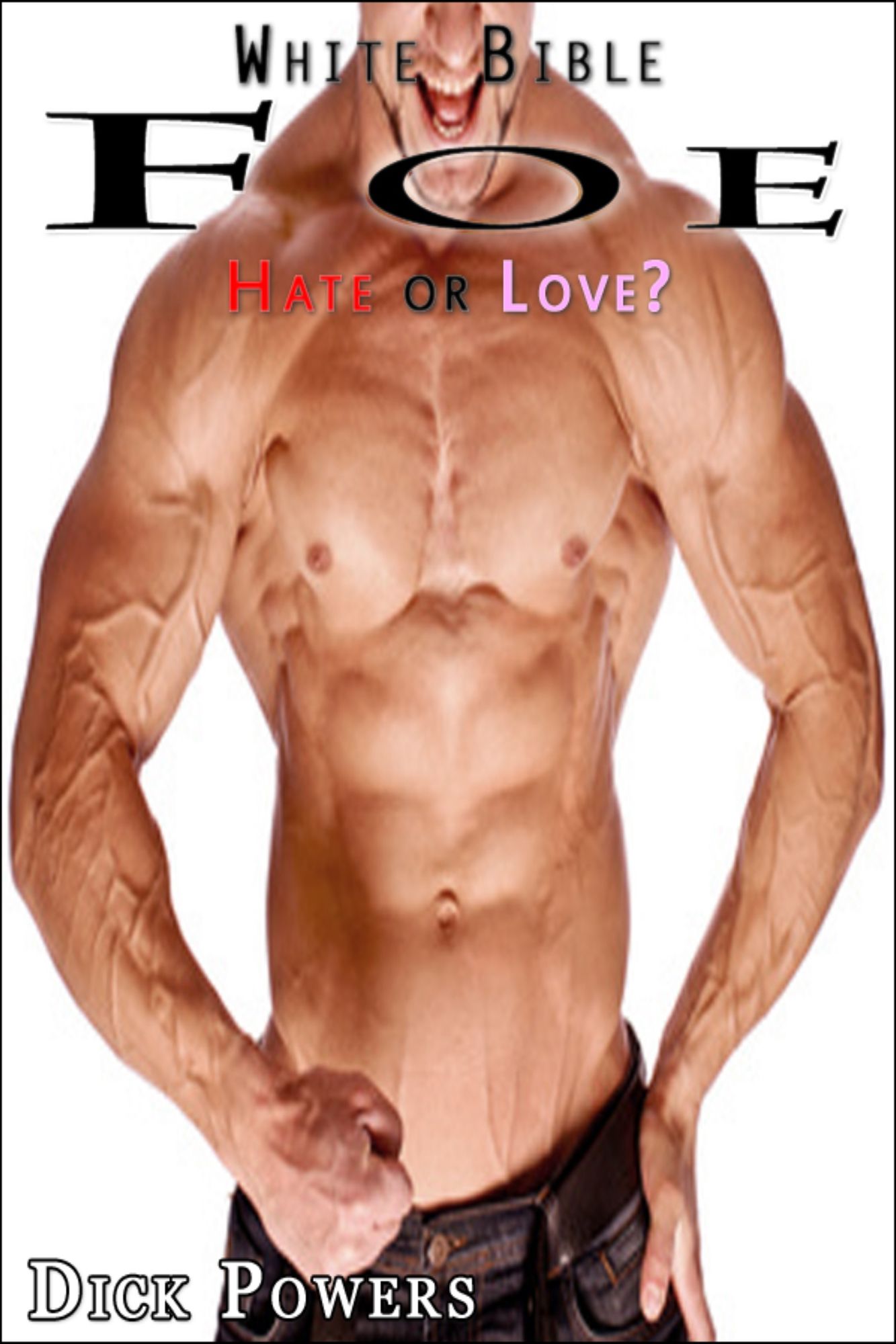 White Bible #7: Foe 'Hate or Love' (Gay Erotica)